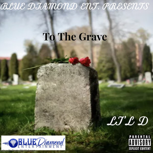 To the Grave (Explicit)