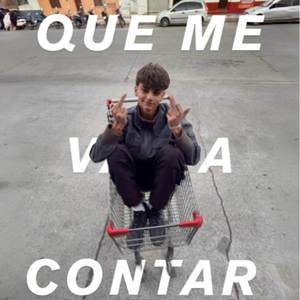 Que me van a contar (Explicit)