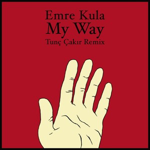My Way (Tunç Çakır Remix)