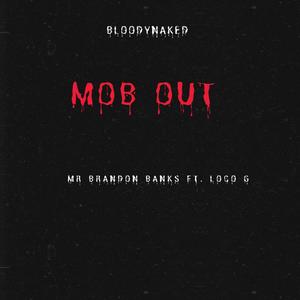 Mob Out (Explicit)