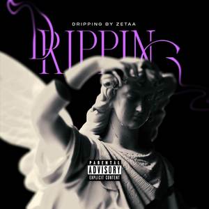 Dripping (Explicit)