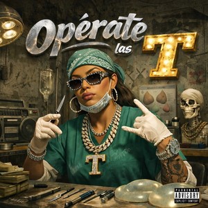 Opérate las T (Explicit)