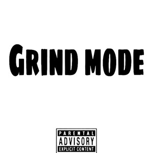 Grind Mode