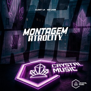 Montagem Atrocity (Explicit)