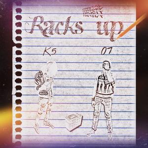 Racks up (feat. 1L k5) (Explicit)
