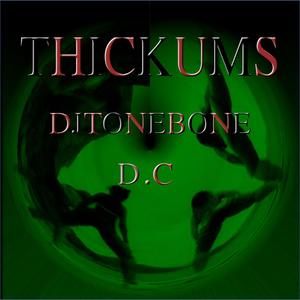 Thickums (feat. DC) [Explicit]