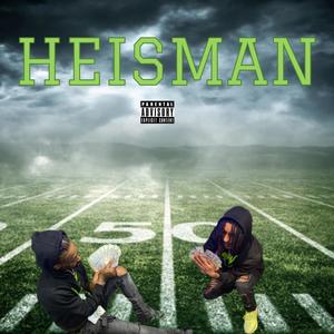 Heisman (feat. RoccstarcripE5) [Explicit]