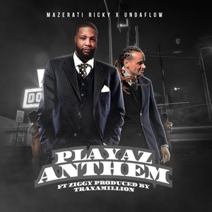 Playaz Anthem (feat. Ziggy) [Explicit]