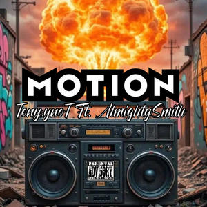 MOTION (feat. AlmightySmith) (Explicit)