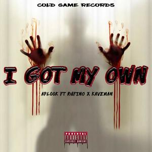 I Got My Own (Explicit)