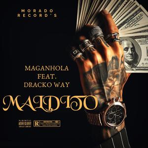 Maldito (feat. Dracko Way) [Explicit]