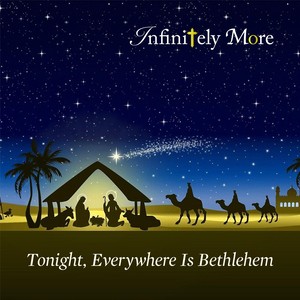 Tonight, Everywhere Is Bethlehem