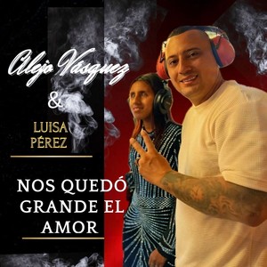 Nos Quedó Grande El Amor