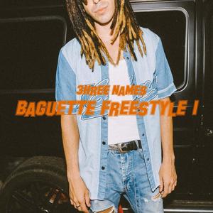 Baguette Freestyle I (Explicit)