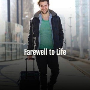 Farewell to Life