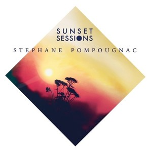 Stéphane Pompougnac Sunset Sessions