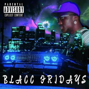 Blacc Fridayz (Explicit)