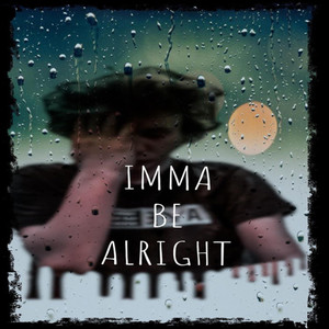 Imma Be Alright