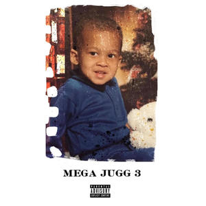 Mega Jugg 3 (Explicit)