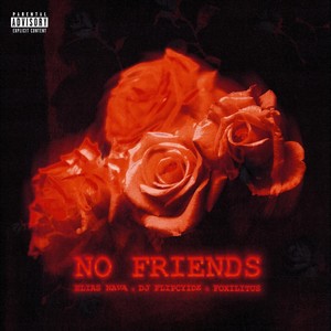 No Friends (Explicit)