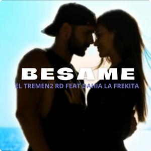 BESAME (feat. Dahia La Frekita)