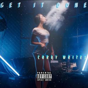 Get It Done (Explicit)