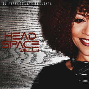 DJ Frances Jaye Presents: Head Space, Vol. 1