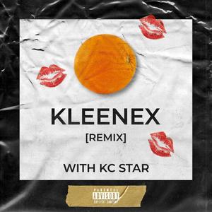 KLEENEX(feat. KC Star) (Explicit)