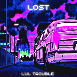 Lost (Explicit)