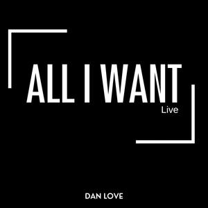 All I Want (Live)