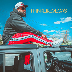 Thinklikevegas (Explicit)