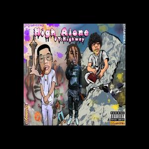 High Alone (feat. Highway) [Explicit]