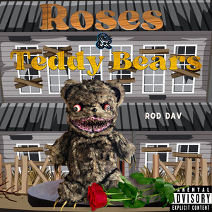 Roses & Teddy Bears (Explicit)