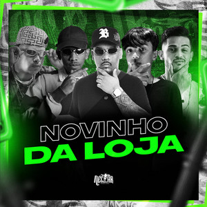 Novinho da Loja (Explicit)