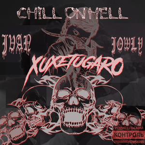 XuxetugarO (feat. Jowly & Chill on hell) [Explicit]