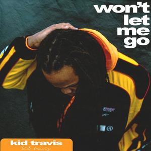Won't Let Me Go