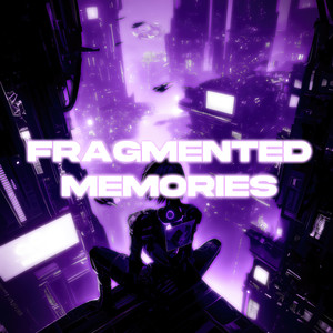 fragmented memories