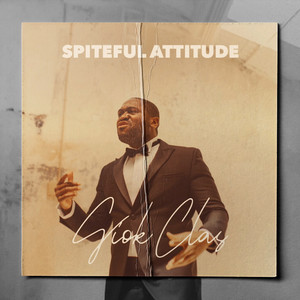 Spiteful Attitude (Explicit)