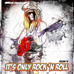 It's Only Rock n Roll, Vol. 15