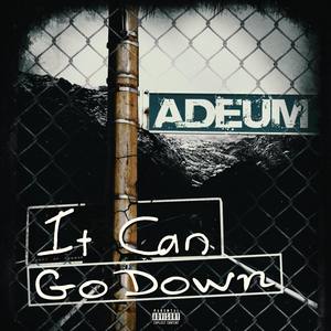 It Can Go Down (Explicit)