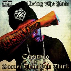 Bring The Pain (feat. SOONER THAN YOU THINK) [Explicit]