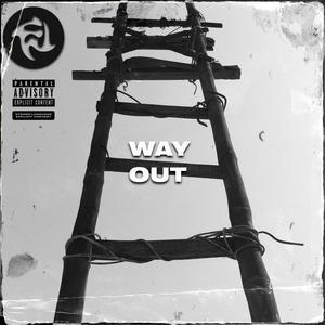 WAY OUT (Explicit)