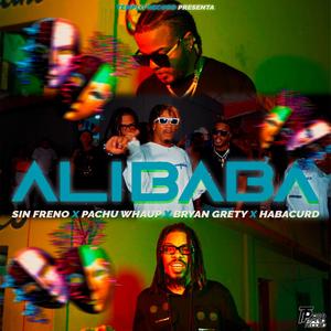 Sin Freno habacurd BryanGrety PachuWhaup (ALIBABA RD) (feat. Sin freno, Bryant Grety & Pachu Whaup) (Explicit)
