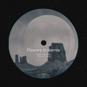 Flowers In Narnia