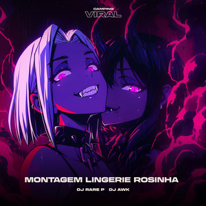 Montagem Lingerie Rosinha (feat. CAMPING VIRAL)