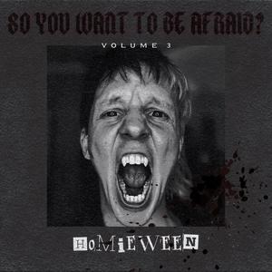 So You Want To Be Afraid?, Vol. 3 (Explicit)