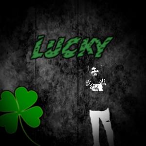 Lucky (Explicit)