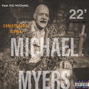 Michael Myers (feat. iViC Mychael) [Explicit]