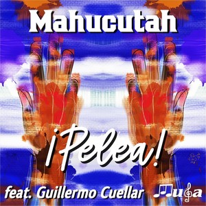 ¡Pelea! (feat. Guillermo Cuellar)
