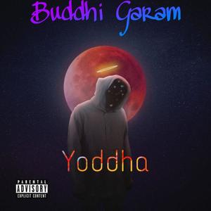 BUDDHI GARAM (Explicit)